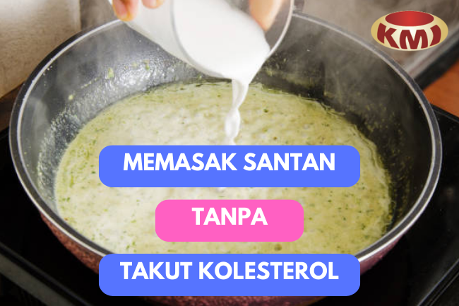 Tips Memasak Santan agar Tidak Meningkatkan Kolesterol: Hindari Memanaskan Berulang Kali